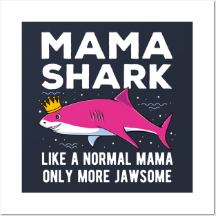 Mama Shark Only More Jawsome Mothers Day Gift Posters and Art